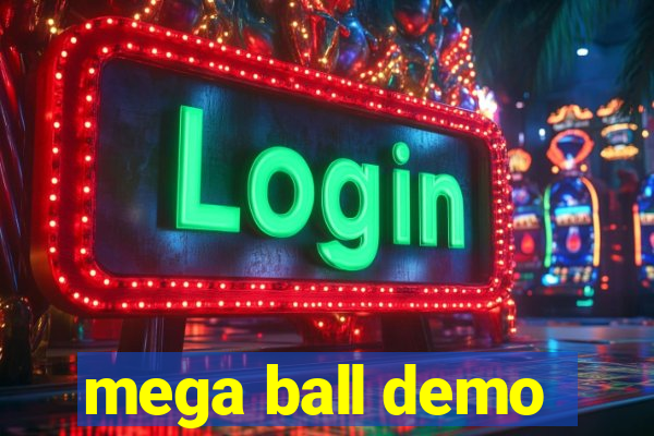 mega ball demo